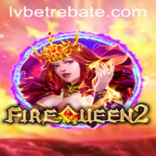 Exploring the Enchanting World of FireQueen2 at Lvbet