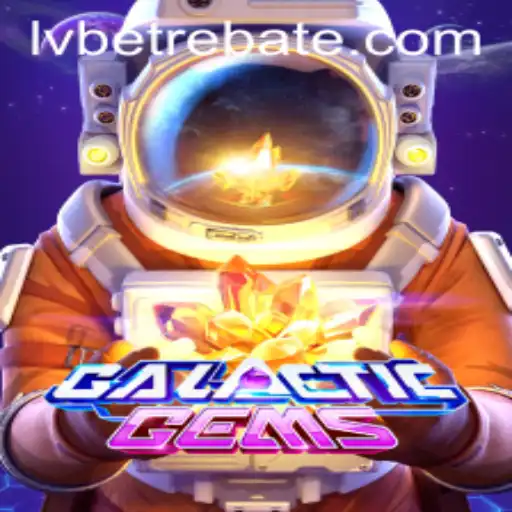 Exploring the Interstellar Journey of GalacticGems and the Riveting Twist with lvbet