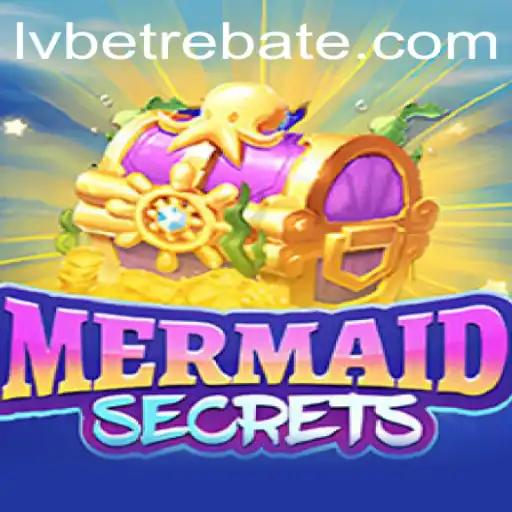 Dive into the Enchanting World of MermaidSecrets with LVBet